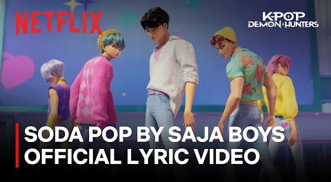 Saja Boys - Soda Pop (Official Lyric Video) | K-Pop Demon Hunters | Netflix